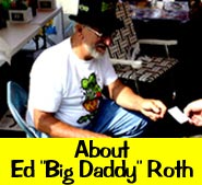 Ed "Big Daddy" Roth, AKA Mr Gasser - Newport Beach Lifestyle Real Estate