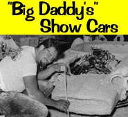 Ed "Big Daddy" Roth's Show Cars